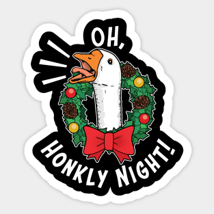 Oh Honkly Night - Funny Xmas Goose Oh Holy Night Parody Sticker